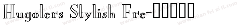 Hugolers Stylish Fre字体转换